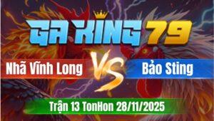 Trận 13 TonHon 28/11/2025 - Nhã Vĩnh Long Và Bảo Sting, Xổ 500 Triệu