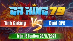 Trận 15 TonHon 28/11/2025 - Anh Tính Gaking Bại Trước Anh Đuôl CPC
