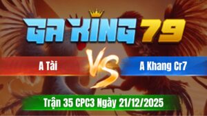 Trận 35 CPC3 Ngày 21/12/2025 - Điều lấy trớn chà 1 bát xám lên sình