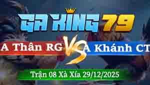 Trận 08 Xà Xía 29/12/2025