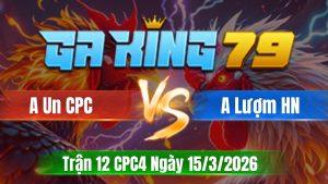 Trận 12 CPC4 Ngày 15/3/2026 - Bướm đá như súng xám bông vô héo tại mức