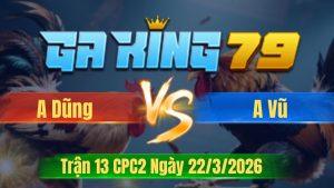 Trận 13 CPC2 Ngày 22/3/2026 - Úa đá chân quá lớn bướm vô sụp hầm sỉu