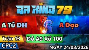 Trận 13 CPC2 Ngày 24/3/2026 - Điều về nhà vừa kịp nốt nhạc cuối trong kiến