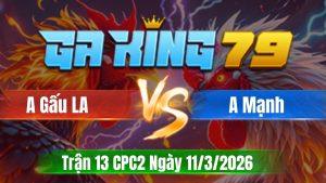 Trận 13 CPC2 Ngày 11/3/2026 - Bướm xui cây cựa phút cuối thúi luôn tủ tiền