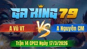 Trận 14 CPC2 Ngày 17/3/2026 - Bướm xui lọt cây bể chồng mắt hết về
