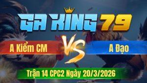 Trận 14 CPC2 Ngày 20/3/2026 - Điều đấ đúng chân 1 bướm banh ta lông