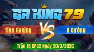 Trận 15 CPC2 Ngày 20/3/2026 - Điều chân xanh thương hiệu cú vô chịu chết