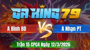 Trận 15 CPC4 Ngày 12/3/2026 - Điều chân vàng cây bối nhét mấy cây lụm