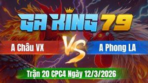 Trận 20 CPC4 Ngày 12/3/2026 - Điều phản chân cuối chuối đem cúng