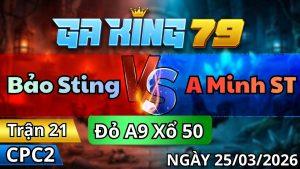 Trận 21 CPC2 Ngày 25/3/2026 - Úa vô chế trước vô kiến sì lại hòa tang