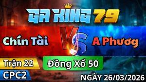 Trận 22 CPC2 Ngày 26/3/2026 - Camelo vô chân bị chặn gãy dò chỉ 1 tay nước