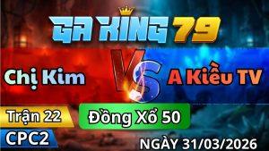 Trận 22 CPC2 Ngày 31/3/2026 - Xám chấp xâu vẫn câu đầu bướm về nhà gọn