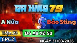 Trận 23 CPC2 Ngày 31/3/2026 - Bướm dính vô điều đâm gỡ không kịp
