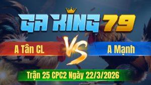 Trận 25 CPC2 Ngày 22/3/2026 - Bướm vô hư nặng trả cây về nhà lại