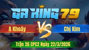 Trận 26 CPC2 Ngày 22/3/2026 - Que vô nạp như điên dính cây lưng khiên ra bồ