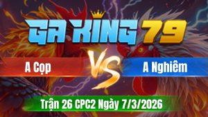 Trận 26 CPC2 Ngày 7/3/2026 - Que nhập vô tùng đúng chân điều xè cánh