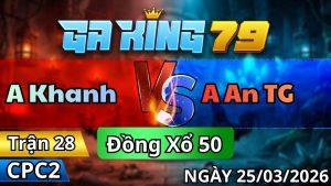 Trận 28 CPC2 Ngày 25/3/2026 - Xanh chân xanh giao nạp đạp cây điều banh