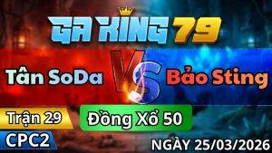 Trận 29 CPC2 Ngày 25/3/2026 - Bướm buôn đuôi đá lớp 1 khét hết sửa