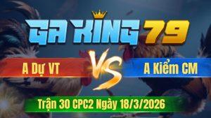 Trận 30 CPC2 Ngày 18/3/2026 - Bông nhỏ ngông bướm vô ẳm dục sông