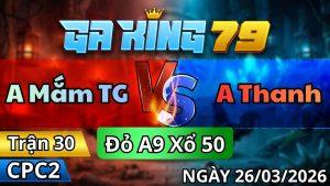 Trận 30 CPC2 Ngày 26/3/2026 - Xám giao vô đúng chân 1 bướm tắt bóng