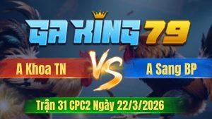 Trận 31 CPC2 Ngày 22/3/2026 - Bướm nhập vô câu đầu điều chọt cây súc sên