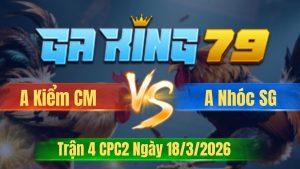 Trận 4 CPC2 Ngày 18/3/2026 - Vàng khôn mà xui lọt cây nuốt không qua
