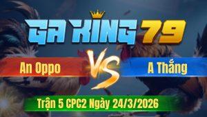 Trận 5 CPC2 Ngày 24/3/2026 - 2 con quá hay kẹp trả bất phân thắng bại