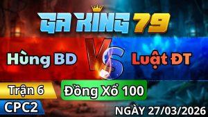 Trận 6 CPC2 Ngày 27/3/2026 - Úa vô gây điều nạp mấy chân quên đường về