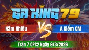 Trận 7 CPC2 Ngày 9/3/2026 - Bướm xém chết nhờ chân XL về nhà