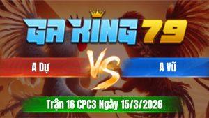 Trận 16 CPC3 Ngày 15/3/2026 - Que tải cựa phản đam cú chủ về bờ