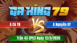Trận 43 CPC3 Ngày 12/3/2026 - Điều đá bến thế bướm vô hư cặp chân té