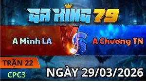 Trận 22 CPC3 Ngày 29/3/2026 - Xanh có chân tiền đạp mư lưng bưng đỏ ra bồ
