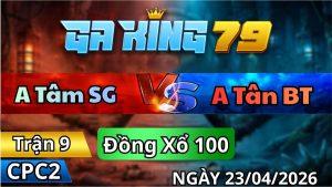 Trận 9 CPC2 Ngày 23/4/2026 - Gà Khét Te Tua Phút 95 Úa Bỏ Miệng Hòa Tang