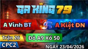 Trận 26 CPC2 Ngày 23/4/2026 - Úa Dựa Vô Đá Đúng Cây 1 Bướm Hết Đứng Nổi