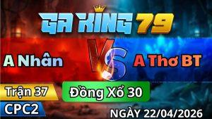 Trận 37 CPC2 Ngày 22/01/2026 - Bướm Quá Trâu Camelo Vô Tang Chịu Không Nổi