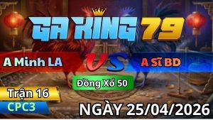 Trận 16 CPC3 Ngày 25/04/2026 - Bướm Đỏ Xui Cây Tang Cuối Quẹo Đầu Hết Sửa