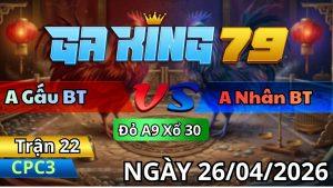 Trận 22 CPC3 Ngày 26/04/2026 - Bướm Quá Trâu Điều Vô Tang Chết Lại Phút Cuối