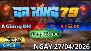 Trận 23 CPC3 Ngày 27/04/2026 - Khét bông dấu cựa siết vô cái điều mất tiêu cái dò