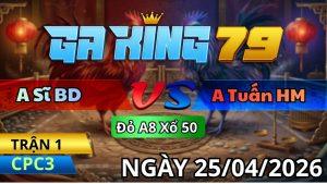 Trận 1 CPC3 Ngày 25/04/2026 - Điều Đá Chuối Lấy Tiền Bỏ Túi Nhanh Gọn