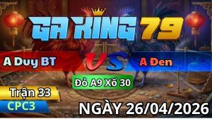 Trận 33 CPC3 Ngày 26/04/2026 - Ứa Dựa Vô Là Cựa Bướm Sụm Nụ Hư Hình