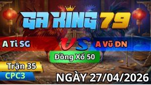 Trận 35 CPC3 Ngày 27/04/2026 - Úa đâm quá cú bể mình bỏ chạy tay nước 2