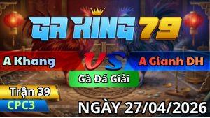 Trận 39 CPC3 Ngày 27/04/2026 - Xanh vô đá như phim đỏ chọt lại cây buồn ngủ