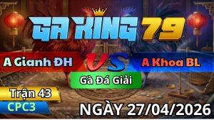 Trận 43 CPC3 Ngày 27/04/2026 - Điều gạt chân que lấy 3 điểm cay cú