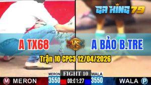 Trận 10 CPC3 12/04/2026 - Gà Bướm Có Chân Chí Mạng Hạ Xanh Lật Xe