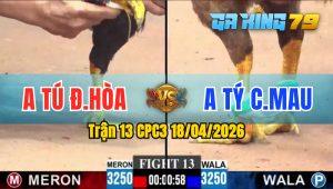 Trận 13 CPC3 18/04/2026 - Gà Điều Anh Tú ĐH Đâm Như Cái Máy