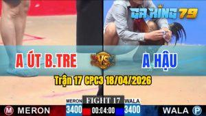 Trận 17 CPC3 18/04/2026 - Anh Hậu Hạ Gọn Anh Út Bến Tre