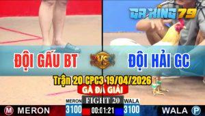 Trận 20 CPC3 19/04/2026 - Anh Gấu BT Hạ Đối Thủ Nhanh Chóng