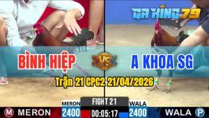 Trận 21 CPC2 21/04/2026 - Xanh Nuôi Nước Hậu Thi Đậu Phút Cuối