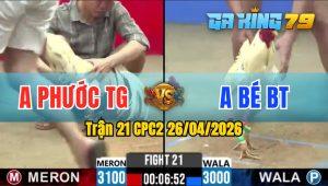 Trận 21 CPC2 26/04/2026 - Đỏ Đâm Quá Đâm Xanh Hư Hình Hết Sữa