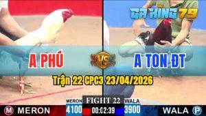 Trận 22 CPC3 23/04/2026 - Gà Anh Ton ĐT Đá Siêu Tốc Độ
